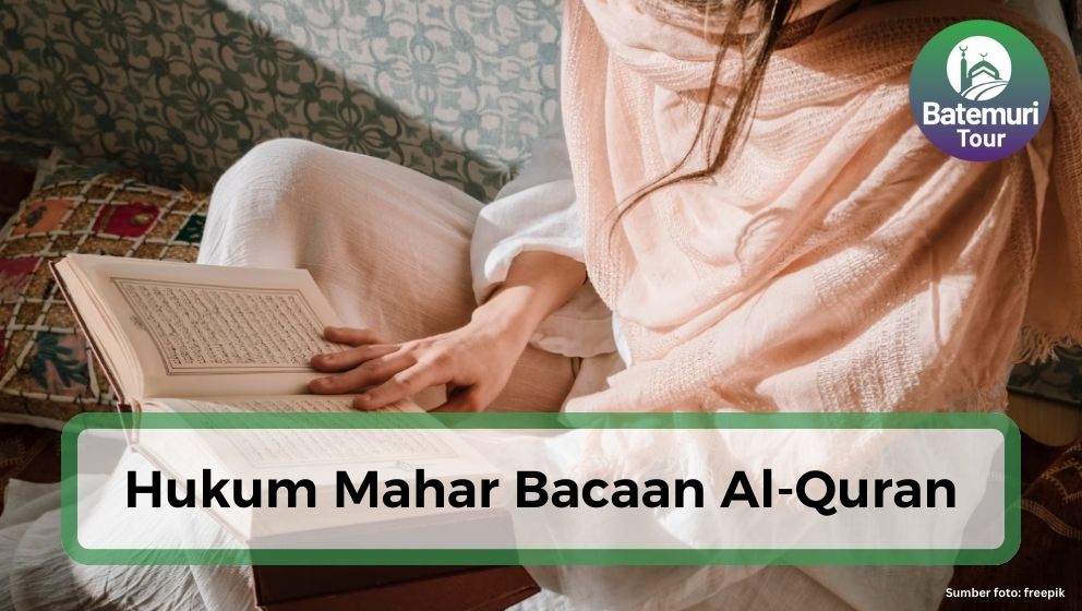 Mahar Berupa Bacaan Al-Quran, Apakah Boleh?